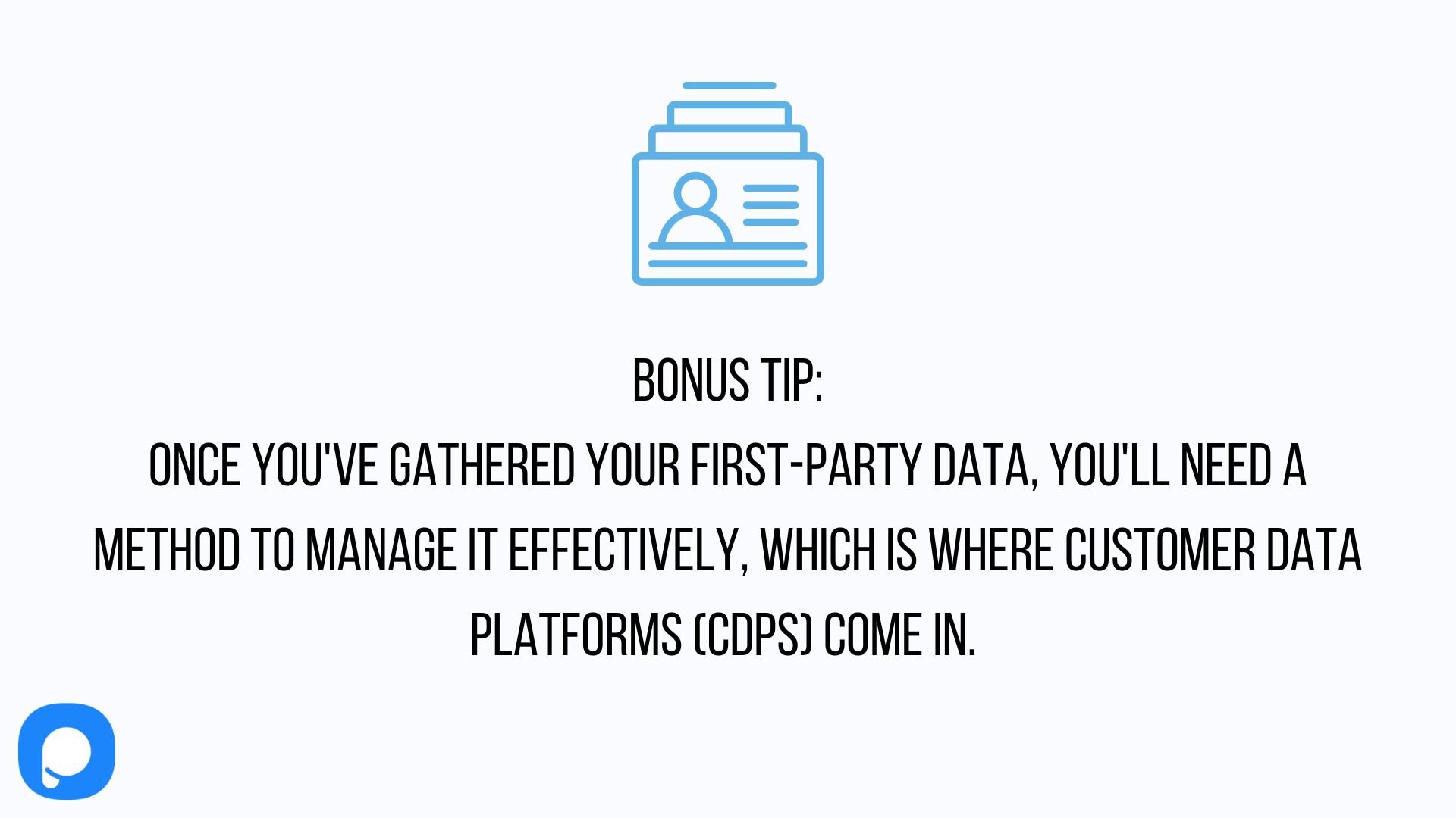 bonus tip image about first-party data telling that you need a CDP to manage your data with customer profile card illustrations above