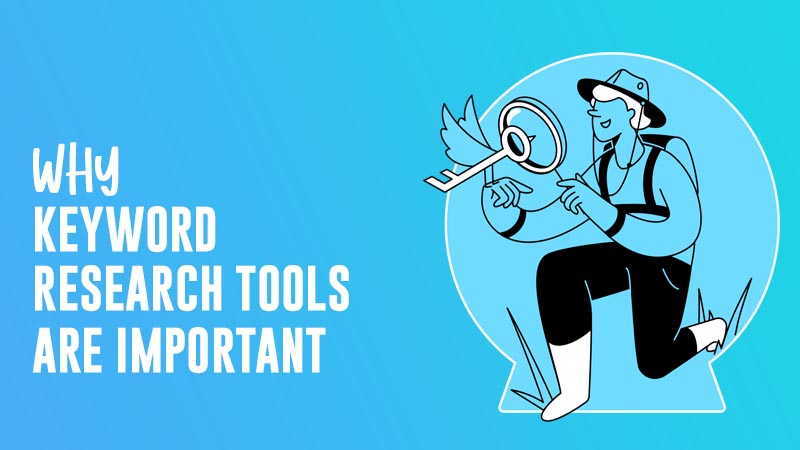 why keyword research tools are important