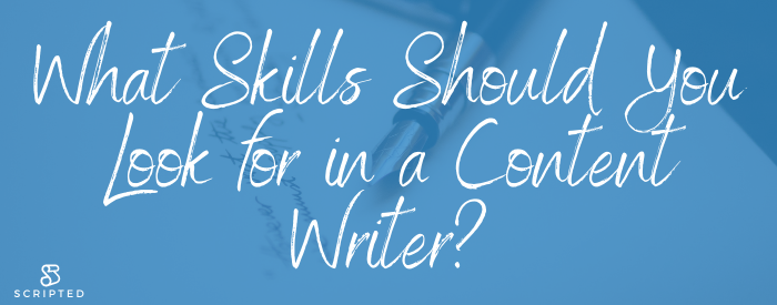 Keterampilan Apa yang Harus Anda Cari dalam Penulis Konten?