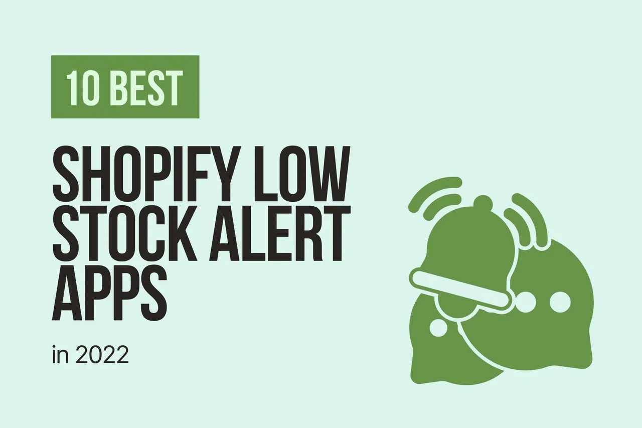 a blog post cover image with a alarm illustration in green and a title that says "10 Best Shopify Low Stock Alert Apps to Use in 2022"