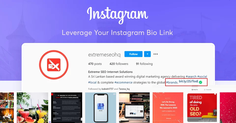 Instagram allows you to include one clickable link in your Instagram bio