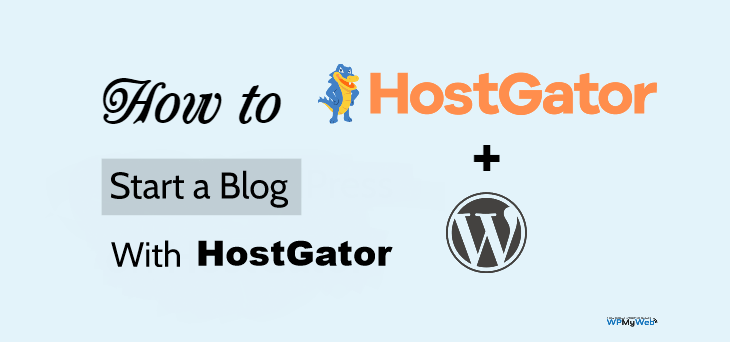 How to Start a Blog with HostGator