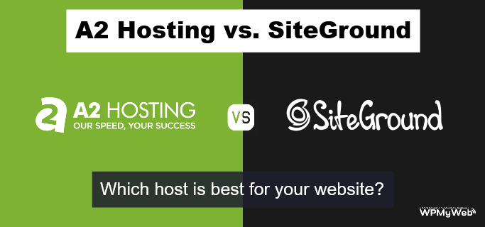 SiteGround vs A2 Hosting