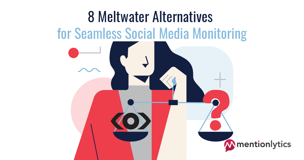 8 Meltwater-Alternativen für nahtloses Social Media Monitoring