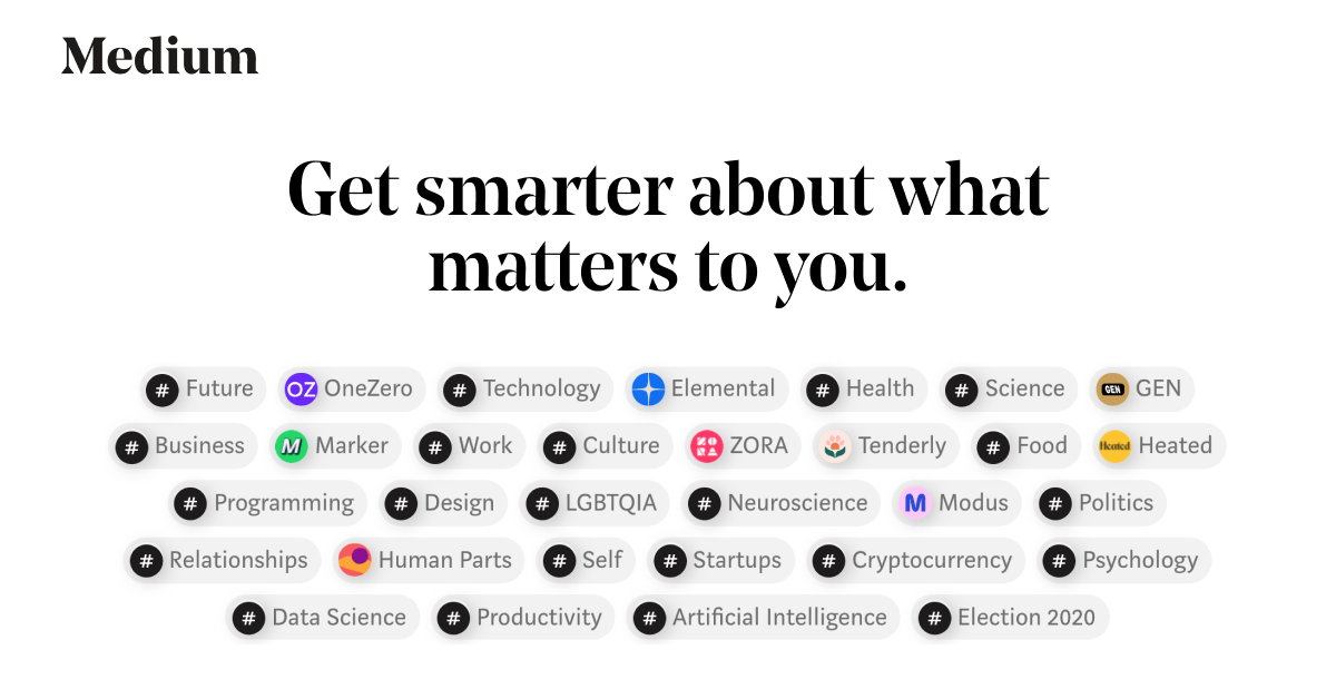 Get smarter about what matters to you. A list of some of the categories available on Medium