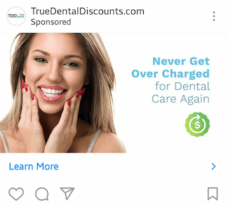 Esta imagen muestra a los especialistas en marketing cómo True Dental Discounts anuncia sus planes con descuento en Instagram.