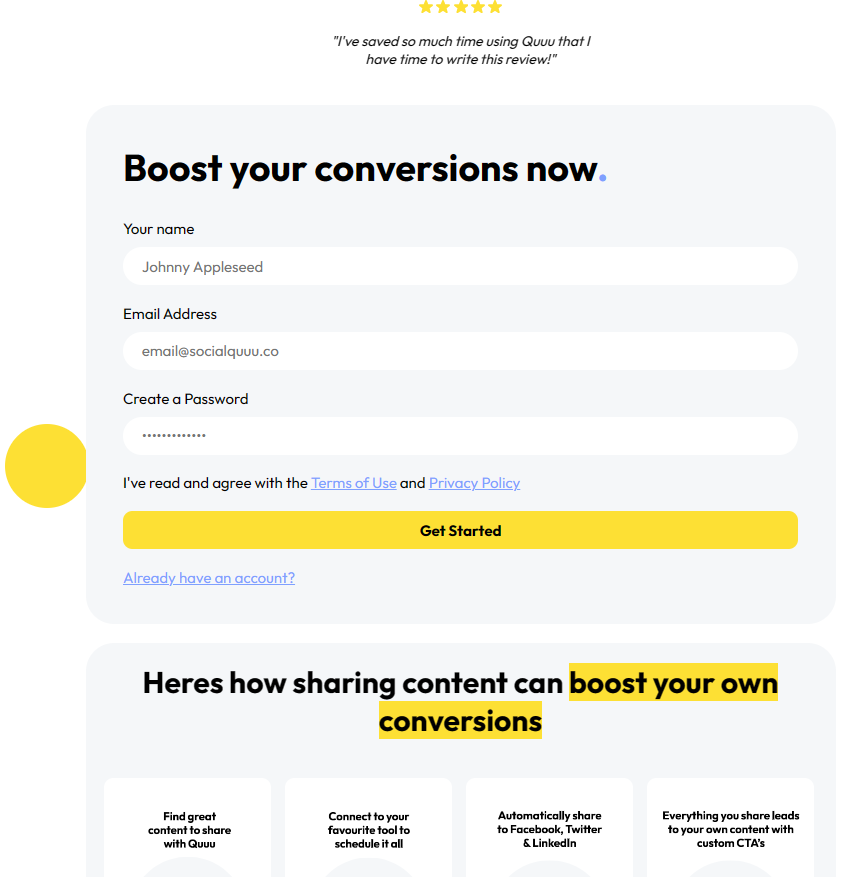 Quuu's login screen with header 'Boost your conversions now'. 

Option for name, email and password on a grey background with yellow highlighted areas.