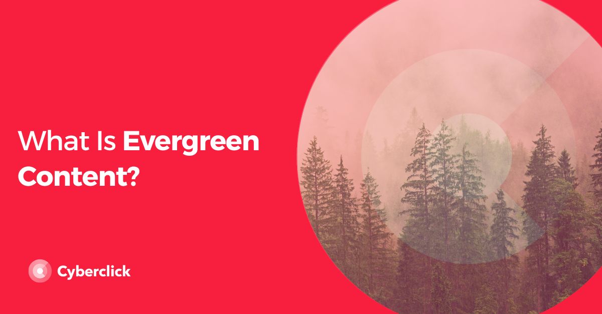 Evergreen İçerik Nedir?