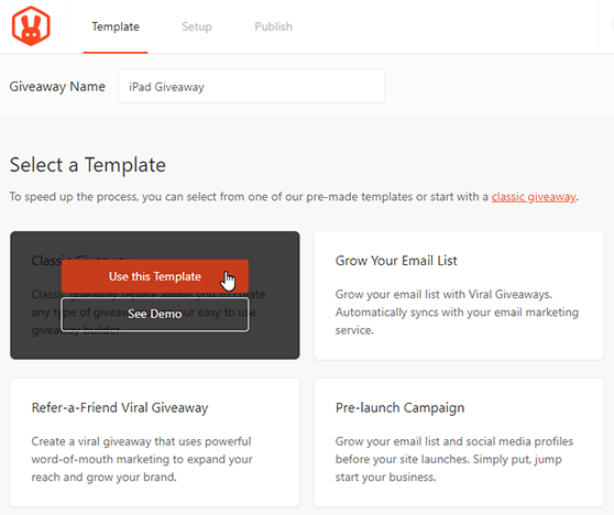 Choose the Classic Giveaway Template to get started building your contest