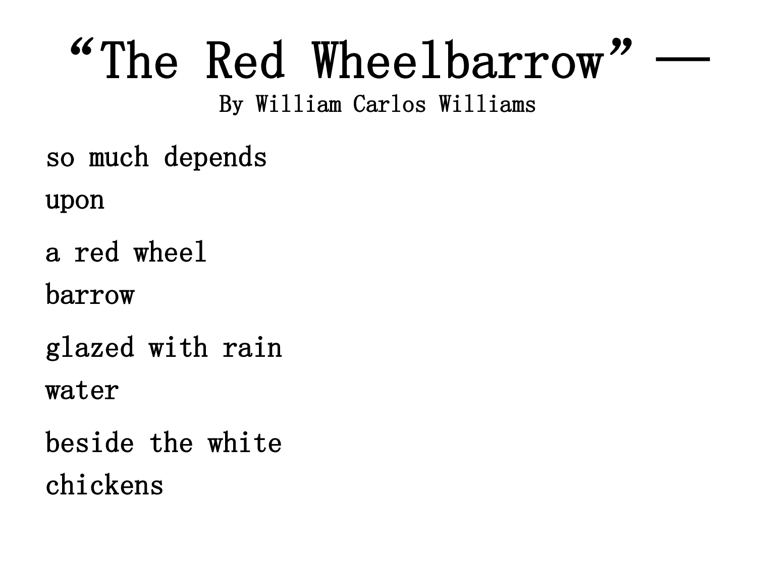 시 The Red Wheelbarrow