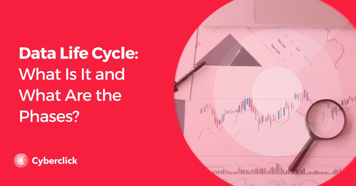 Veri Yaşam Döngüsü Nedir ve Aşamaları Nelerdir?