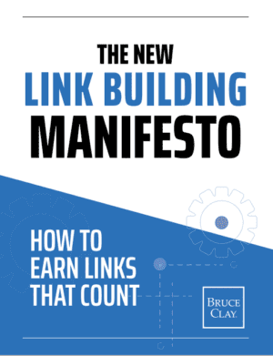 Coperta pentru cartea electronică Bruce Clay „The New Link Building Manifesto: How To Earn Links That Count”.