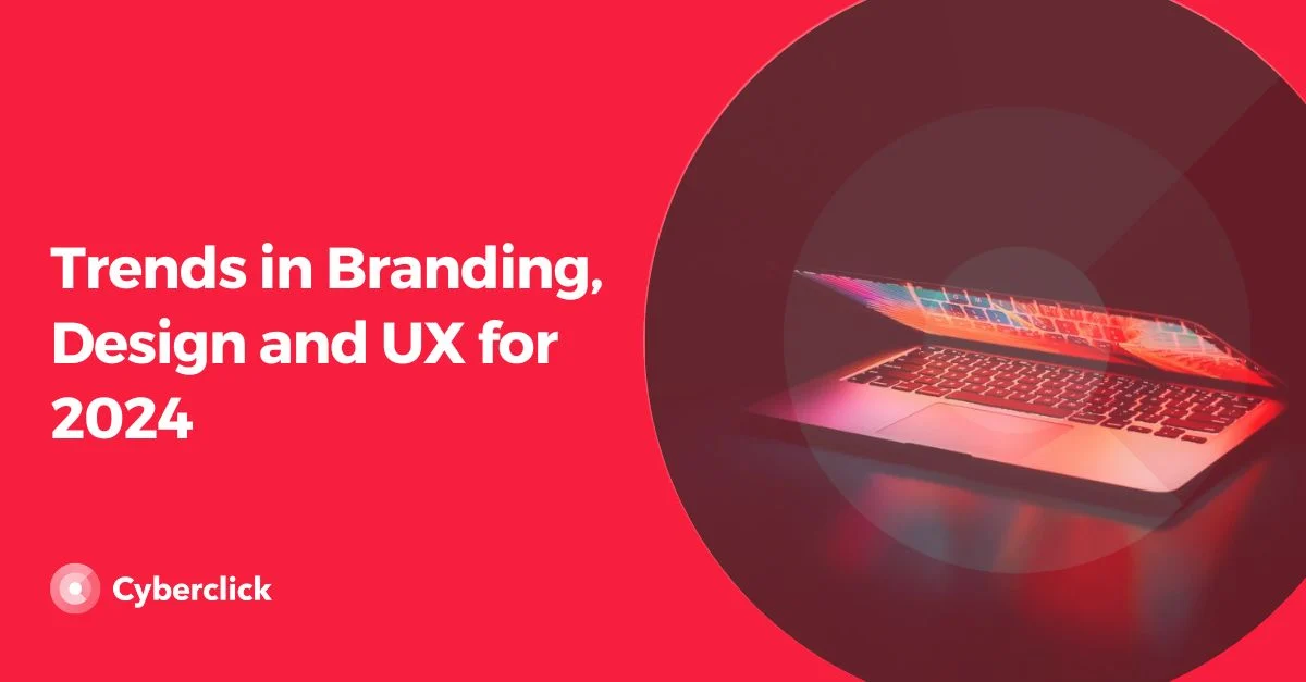 Tendencias en Branding, Diseño y UX para 2024