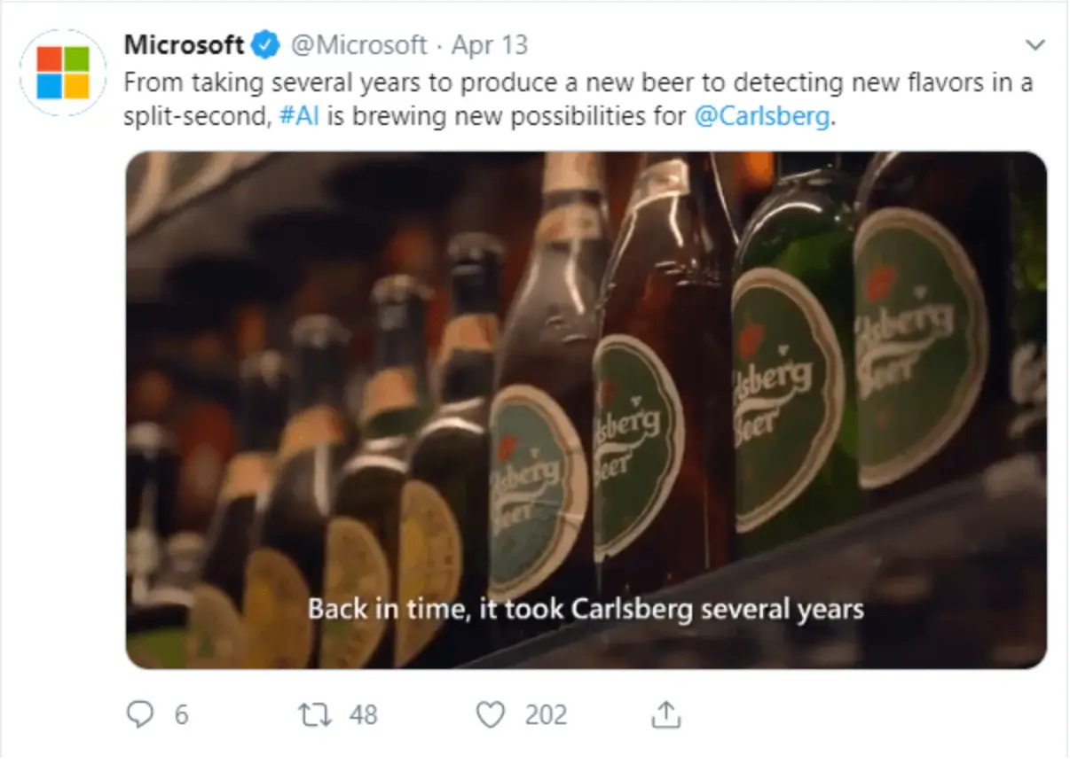 ภาพนี้แสดงแคมเปญการตลาดแบบบูรณาการของ Microsoft และ Carlsberg ในปี 2560 ซึ่งส่งเสริมความสามารถด้าน AI ของ Microsoft โดยแสดงให้เห็นว่า AI ถูกนำมาใช้เพื่อกลั่นเบียร์รสชาติใหม่ๆ อย่างไร ซึ่งผู้ใช้ต้องประหลาดใจและพึงพอใจ โฆษณาแสดงบน Twitter, YouTube, Facebook และในสื่อสิ่งพิมพ์ เช่น Financial Times