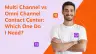 ศูนย์ติดต่อแบบหลายช่องเทียบกับ omni channel - ฉันต้องการอันไหน