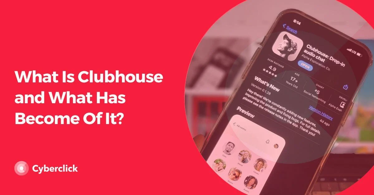 ¿Qué es Clubhouse y en qué se ha convertido?