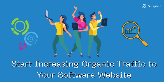 Comece a aumentar o tráfego orgânico para seu site de software