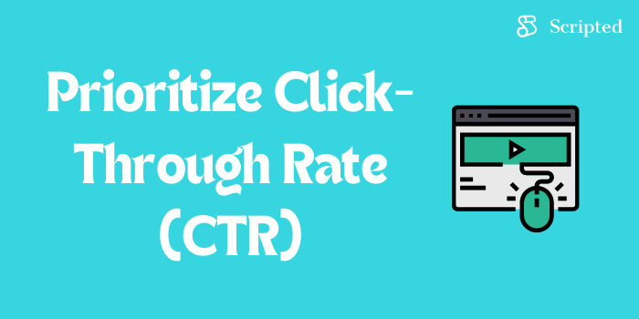 Dai la priorità alla percentuale di clic (CTR)