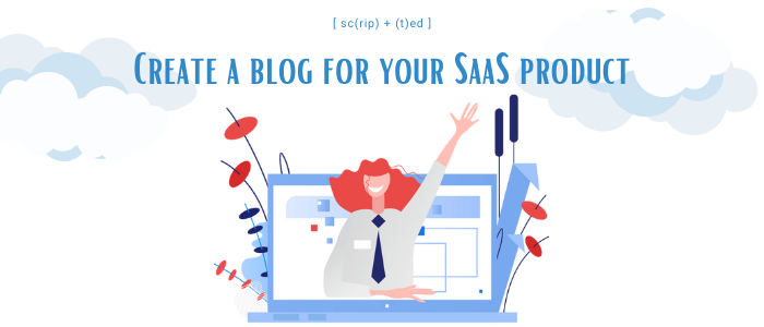 Crie um blog para seu produto SaaS