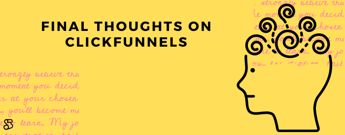 ความคิดสุดท้ายเกี่ยวกับ Clickfunnels