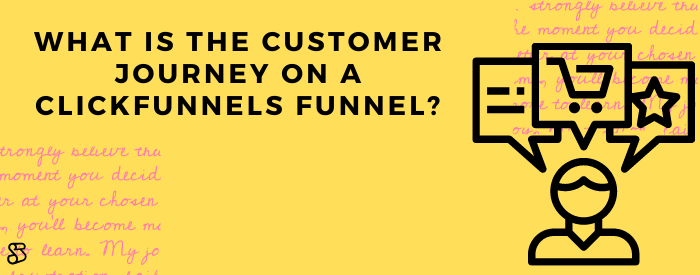 การเดินทางของลูกค้าในช่องทาง Clickfunnels คืออะไร?