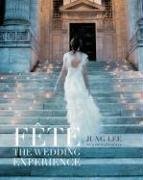 Jung Lee's Fete: The Wedding Experience 的封面