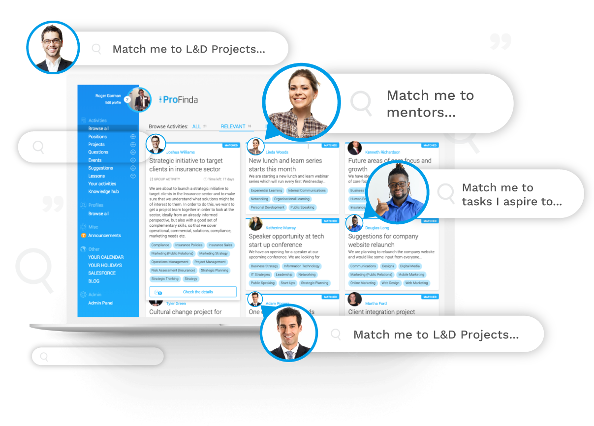 مع Profinda ، يمكن للموظفين اختيار الفرص التي يهتمون بها