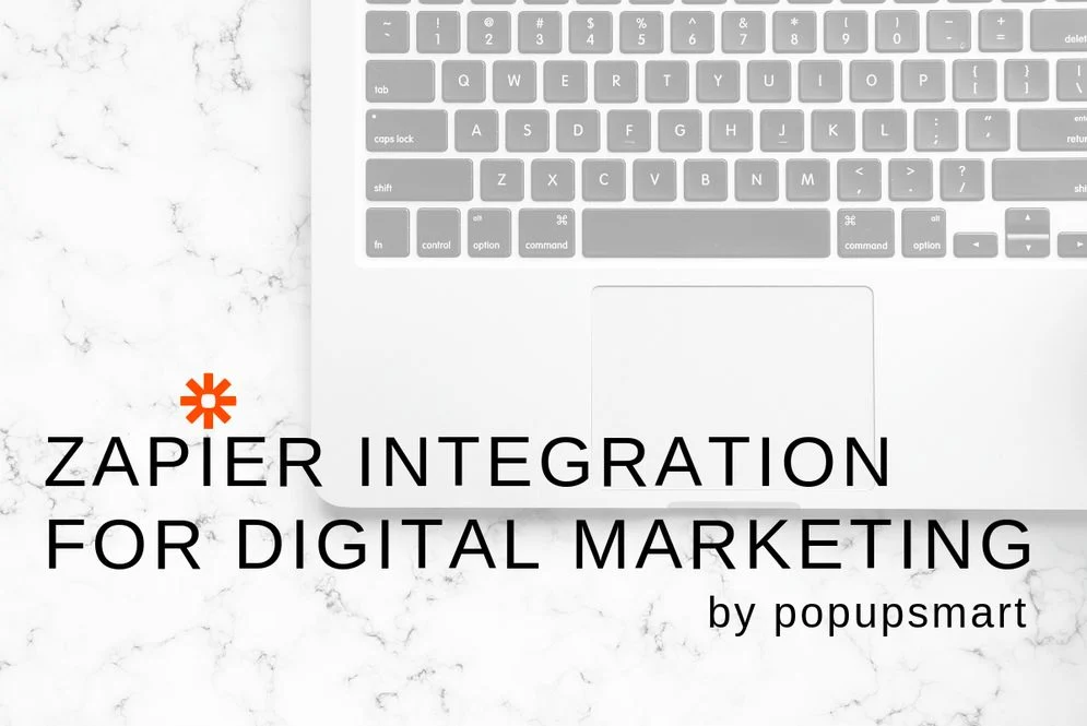 Intégration Zapier pour le marketing numérique Headline Image Conçu par popupsmart