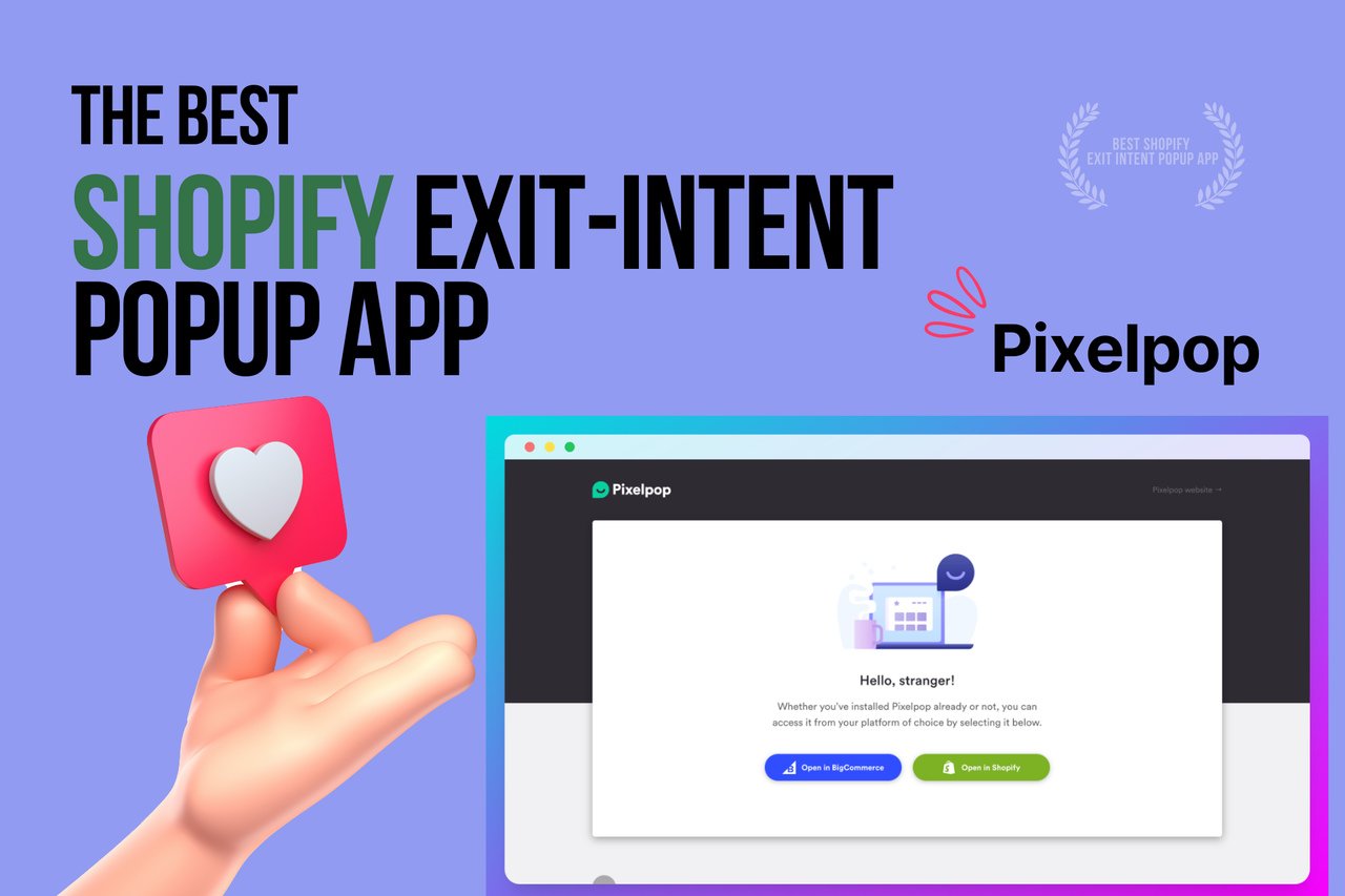 a hand with a heart showing Pixelpop-shopify-exit-intent-popup-app