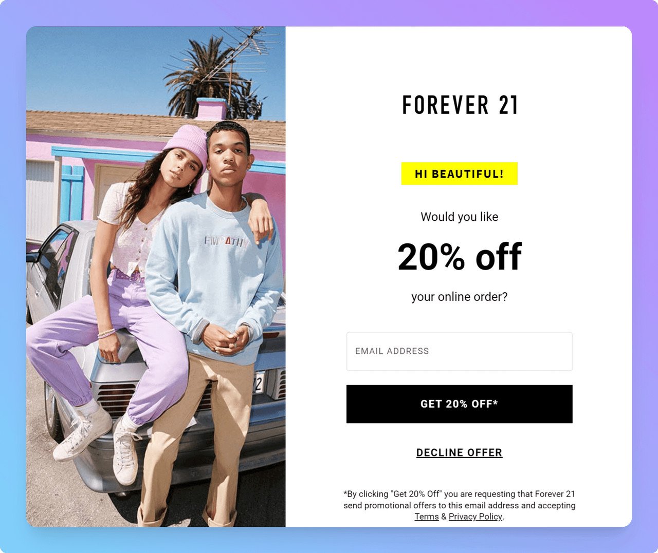 Forever-21-simple-email-popup-design-with-20-percent-off-andshowing-two-models-girl-and-boy-in-brand's-closs