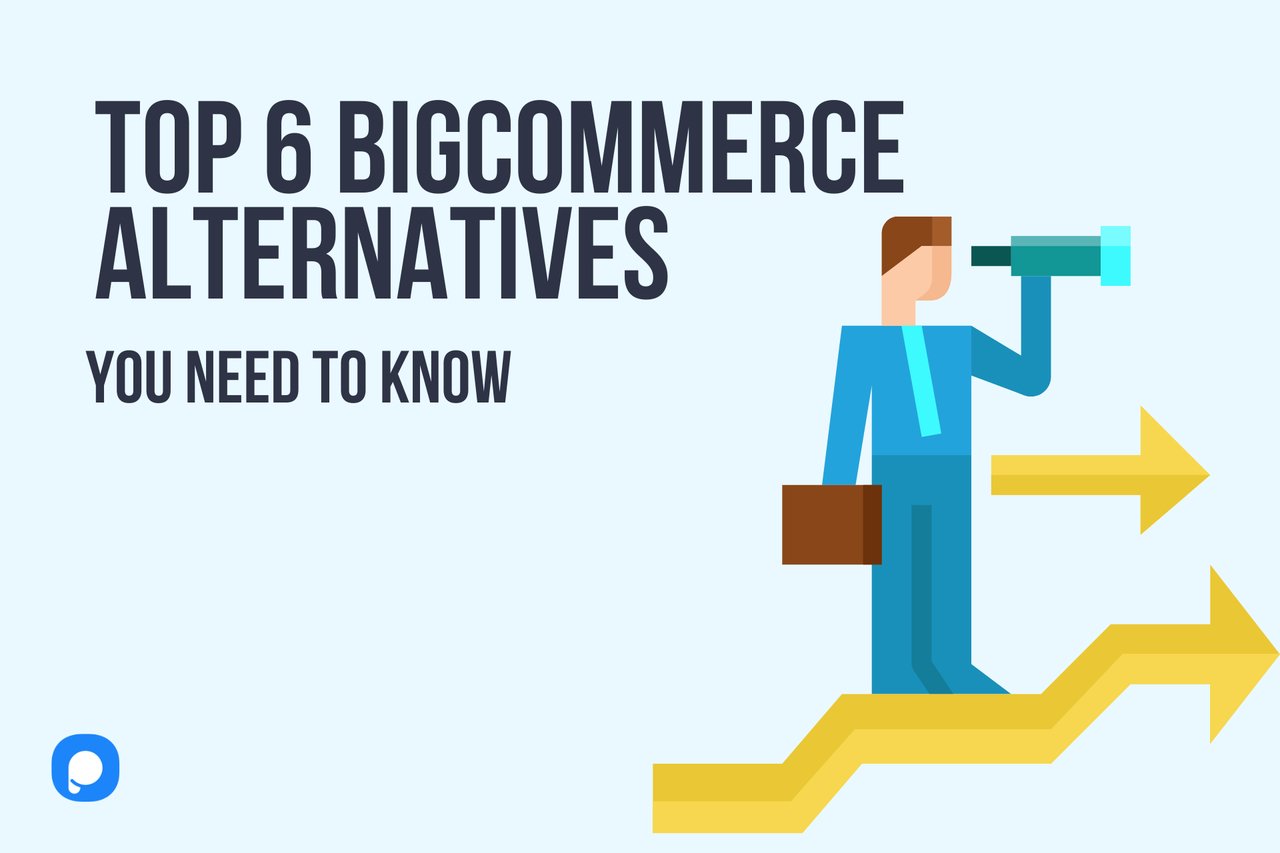 TOP 6-BIGCOMMERCE ALTERNATIVES