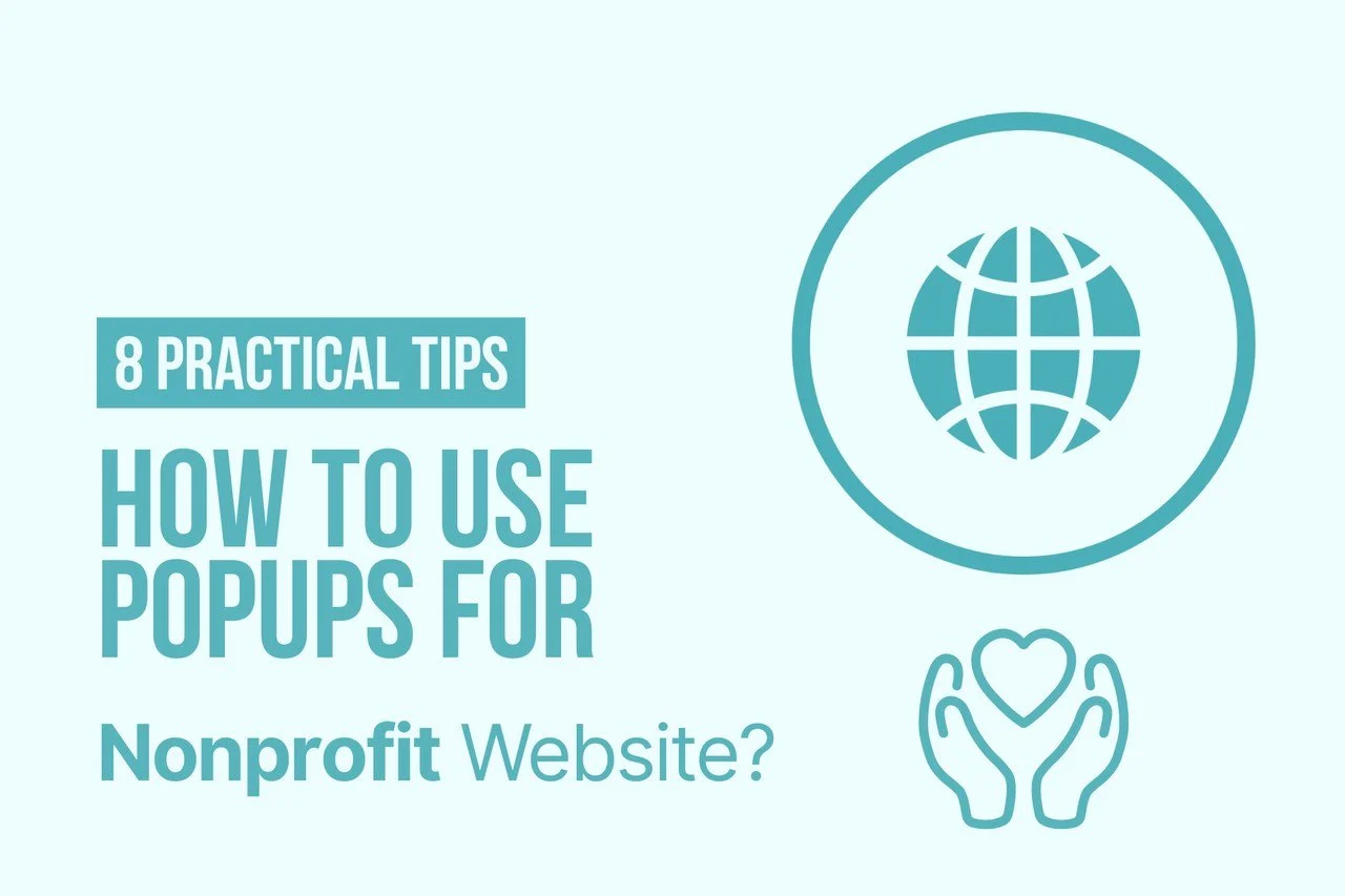 a cover image with a blue background with a bold text that says eight practical tip and "How to use popups for nonprofit website?" with the logo of an NGO and two hands with a heart in the middle